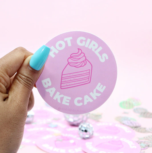 Hot Girls Bake Cake | Waterproof Vinyl Sticker Fueled by Flour